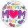 Anyák napi Bubbles lufi 22" 56cm Happy Mom Day