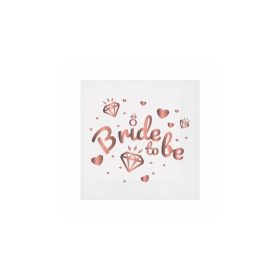 Szalvéta lánybúcsúra, Bride to Be, 33x33cm, 20db,
