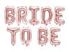 Bride To Be felirat, fólia betűk, csak levegővel tölthető, 16"-es betűk, Rosegold